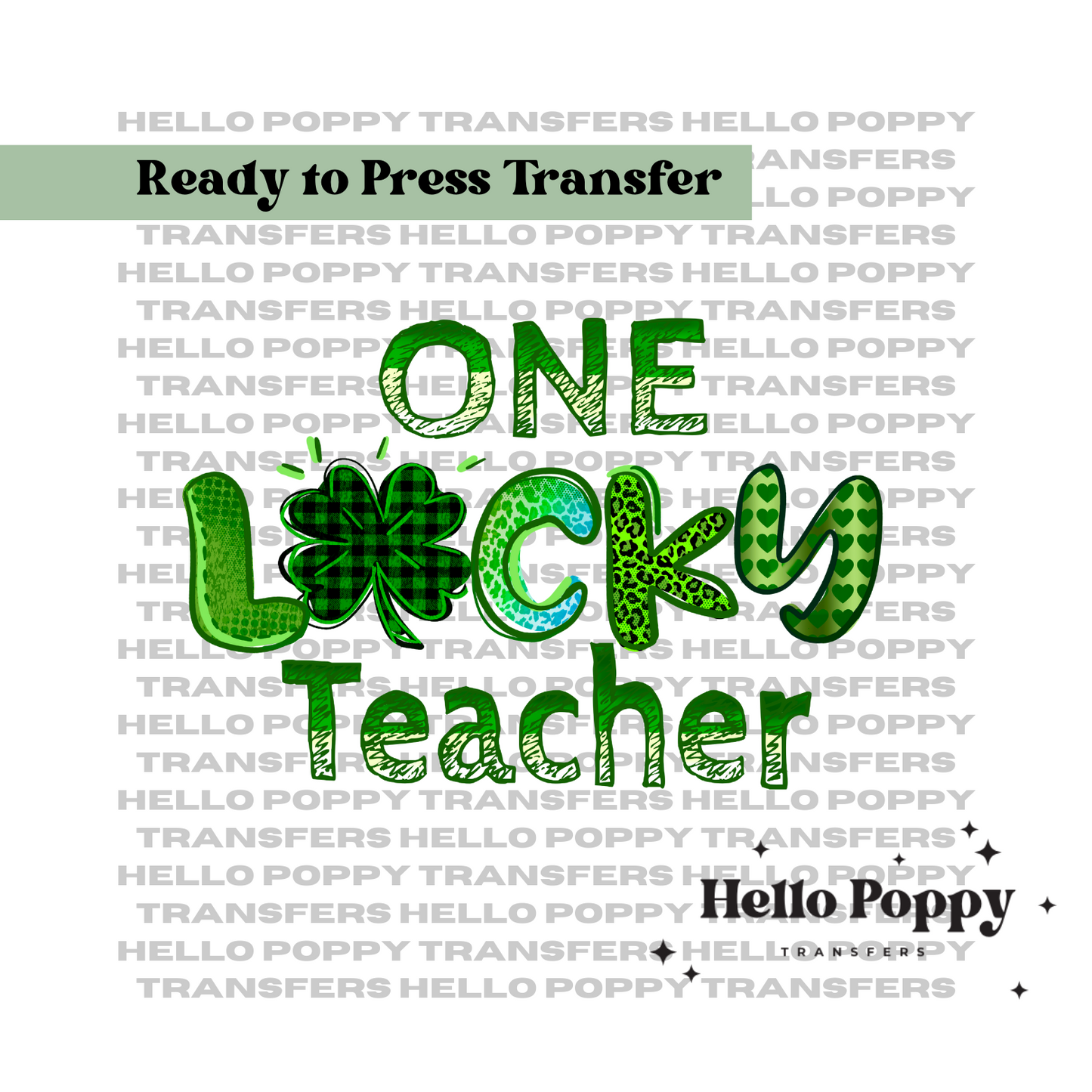 One Lucky Teacher St. Patrick's Day Full Color DTF Transfer