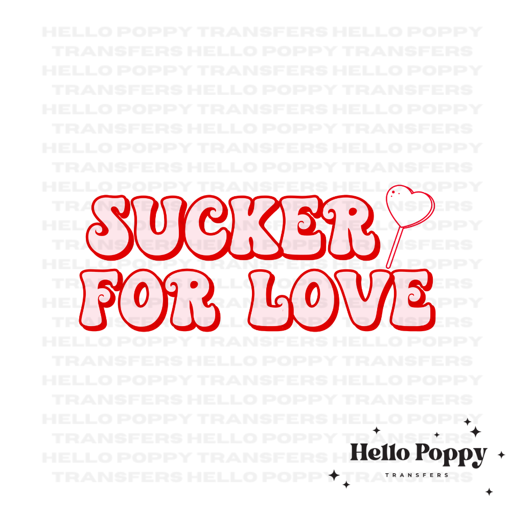 Sucker for Love Full Color Transfer