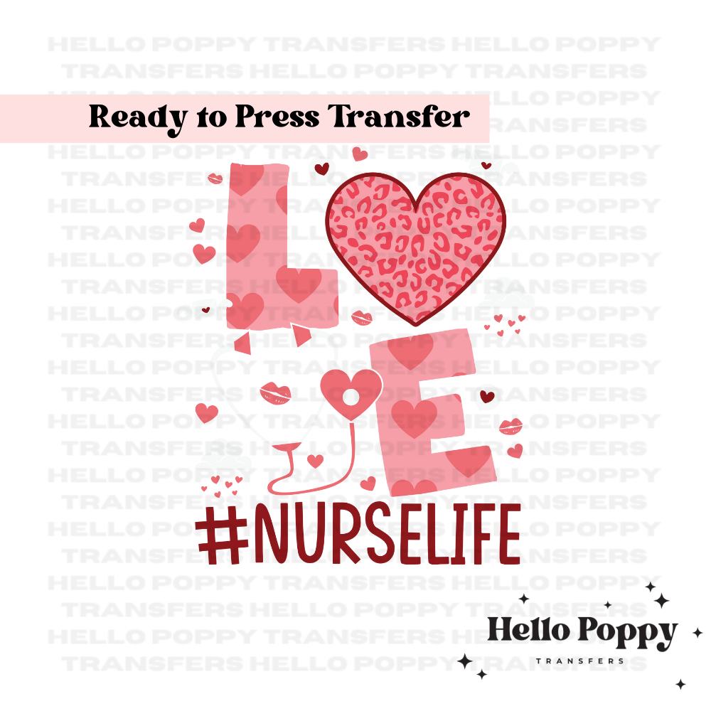 Love #NurseLife Full Color Transfer