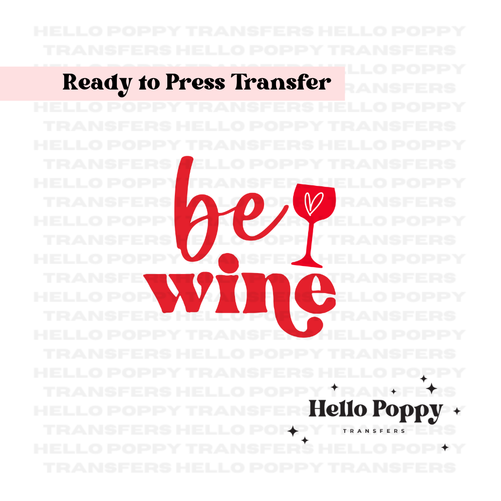 Be Wine Full Color Transfer