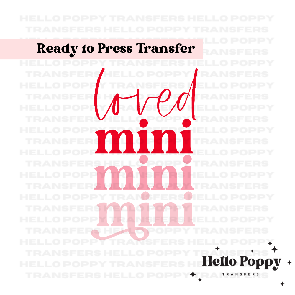 Loved Mini Valentine's Stacked Full Color Transfer